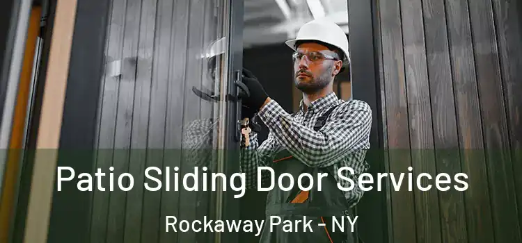 Patio Sliding Door Services Rockaway Park - NY