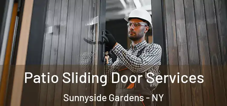 Patio Sliding Door Services Sunnyside Gardens - NY