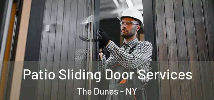 Patio Sliding Door Services The Dunes - NY