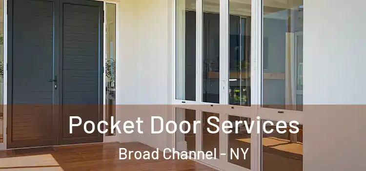 Pocket Door Services Broad Channel - NY