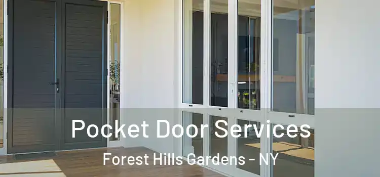 Pocket Door Services Forest Hills Gardens - NY