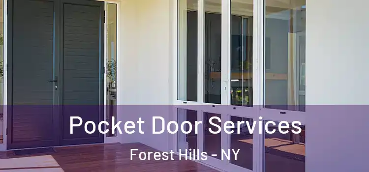 Pocket Door Services Forest Hills - NY