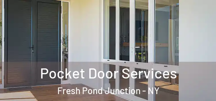 Pocket Door Services Fresh Pond Junction - NY