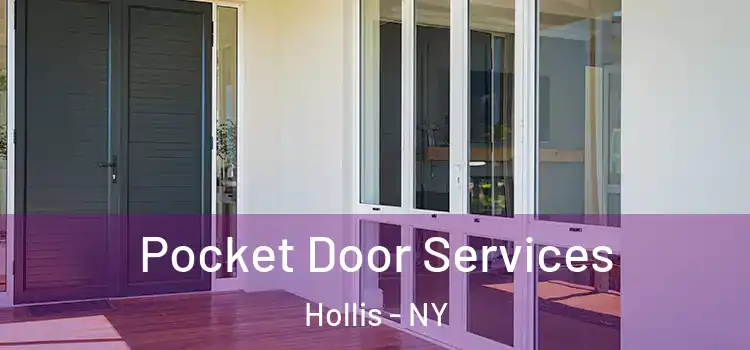 Pocket Door Services Hollis - NY