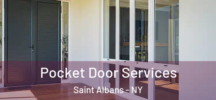 Pocket Door Services Saint Albans - NY