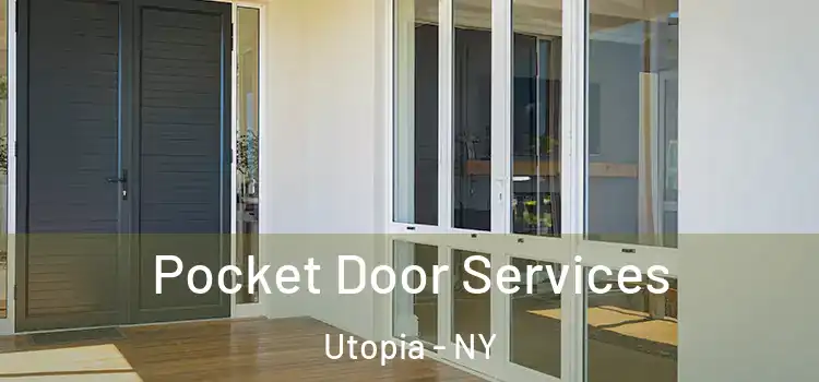 Pocket Door Services Utopia - NY