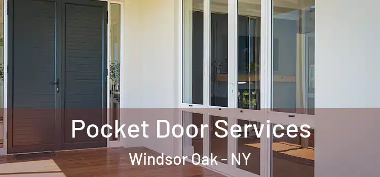 Pocket Door Services Windsor Oak - NY