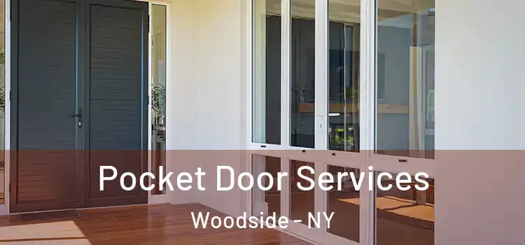 Pocket Door Services Woodside - NY