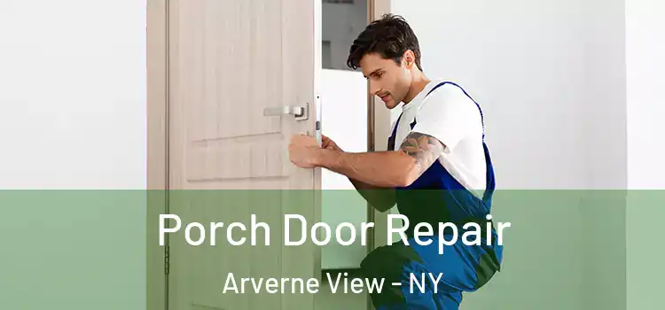  Porch Door Repair Arverne View - NY
