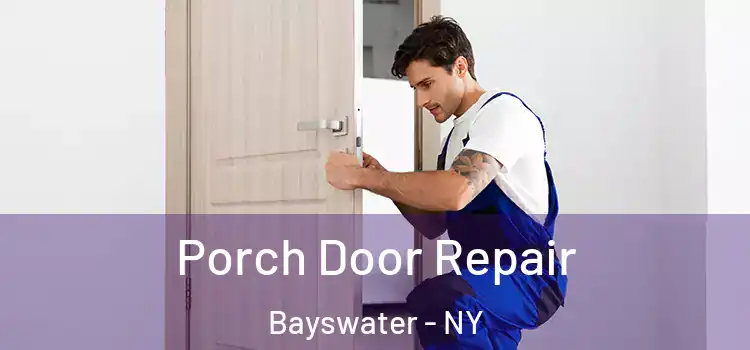  Porch Door Repair Bayswater - NY