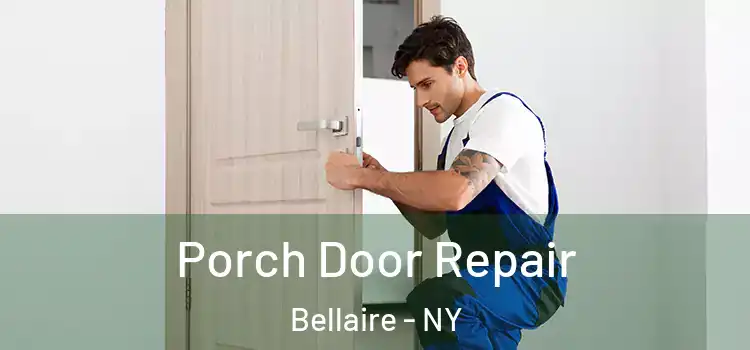  Porch Door Repair Bellaire - NY
