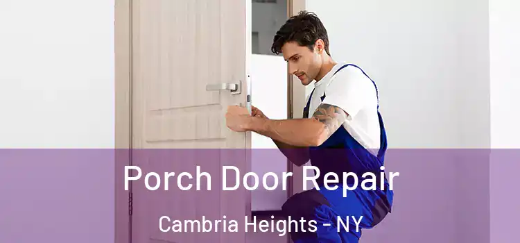  Porch Door Repair Cambria Heights - NY