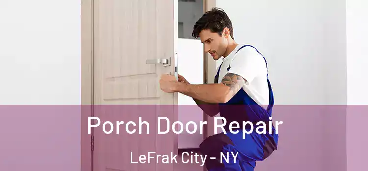  Porch Door Repair LeFrak City - NY