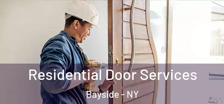 Residential Door Services Bayside - NY