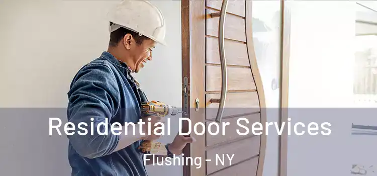 Residential Door Services Flushing - NY