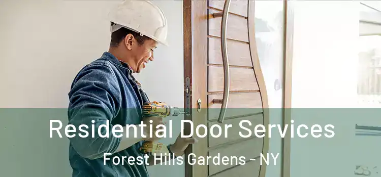 Residential Door Services Forest Hills Gardens - NY