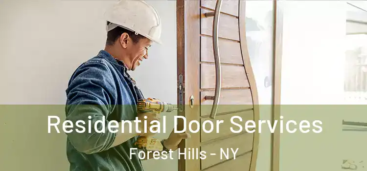 Residential Door Services Forest Hills - NY
