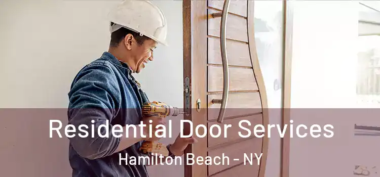 Residential Door Services Hamilton Beach - NY