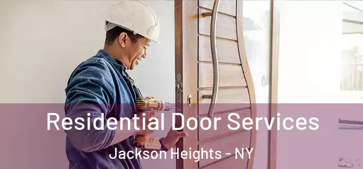 Residential Door Services Jackson Heights - NY