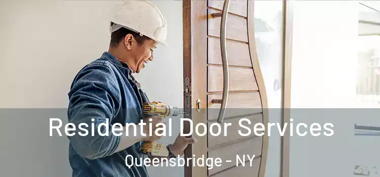 Residential Door Services Queensbridge - NY