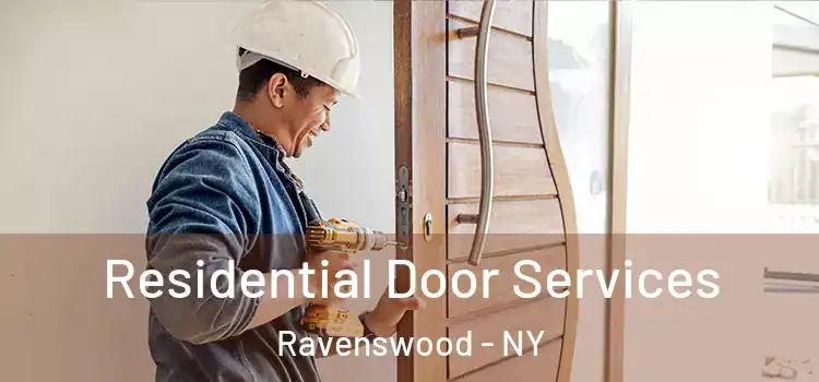 Residential Door Services Ravenswood - NY