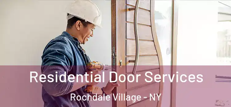 Residential Door Services Rochdale Village - NY