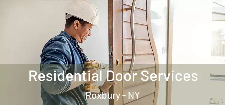 Residential Door Services Roxbury - NY