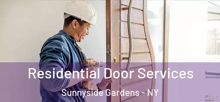 Residential Door Services Sunnyside Gardens - NY
