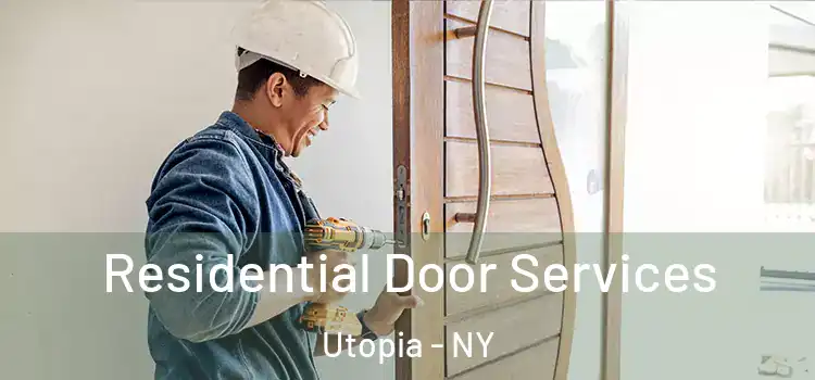 Residential Door Services Utopia - NY