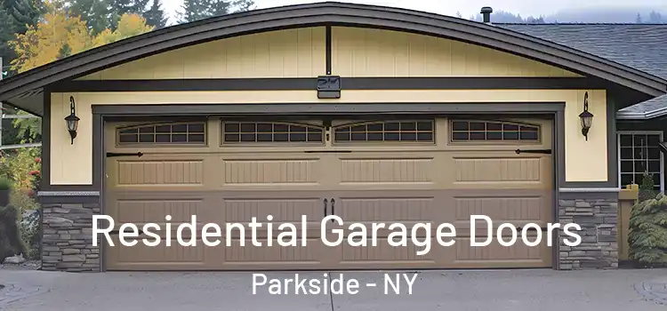  Residential Garage Doors Parkside - NY