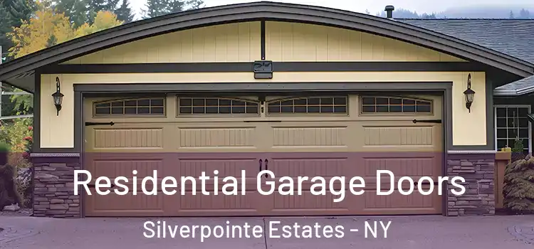  Residential Garage Doors Silverpointe Estates - NY