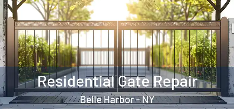 Residential Gate Repair Belle Harbor - NY