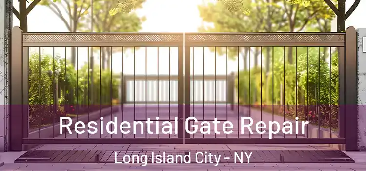 Residential Gate Repair Long Island City - NY