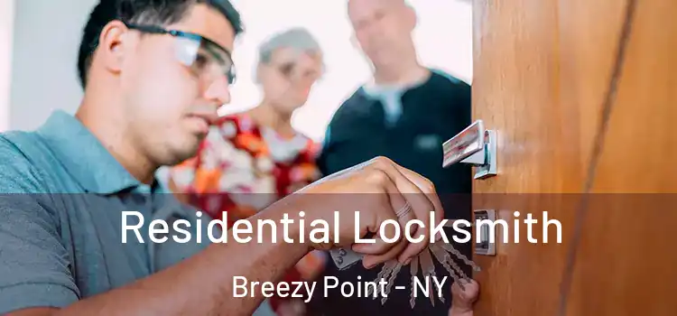 Residential Locksmith Breezy Point - NY