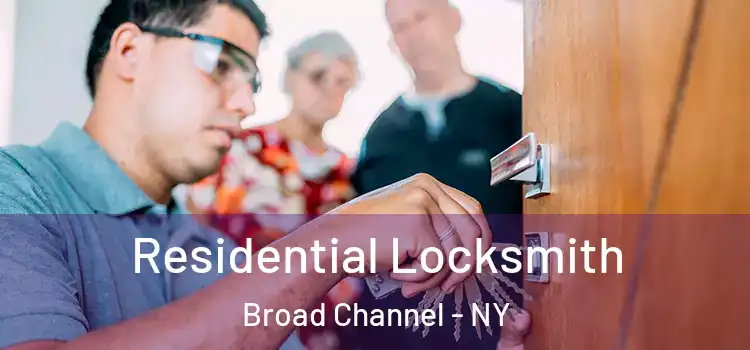 Residential Locksmith Broad Channel - NY
