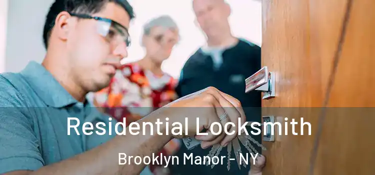 Residential Locksmith Brooklyn Manor - NY