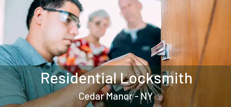 Residential Locksmith Cedar Manor - NY