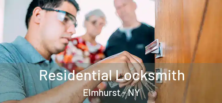 Residential Locksmith Elmhurst - NY