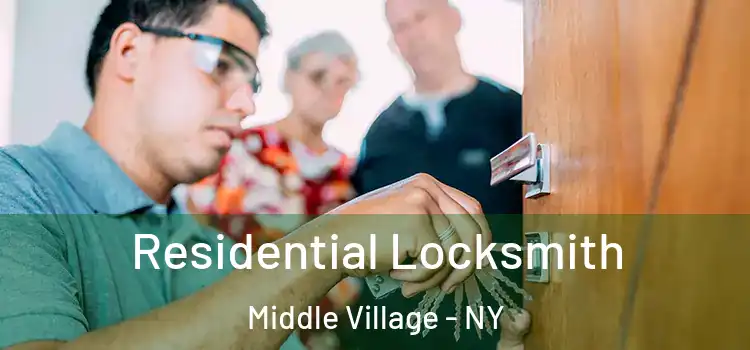 Residential Locksmith Middle Village - NY