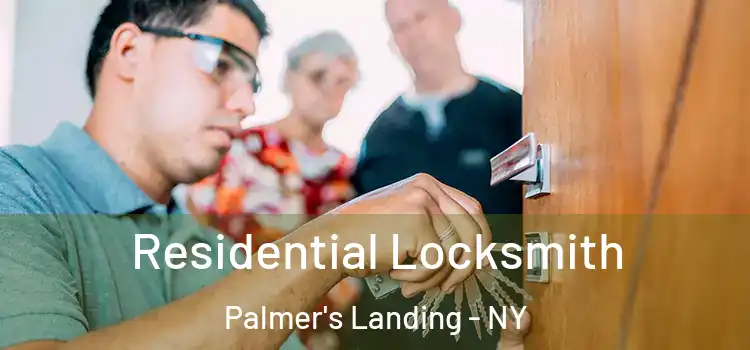 Residential Locksmith Palmer's Landing - NY
