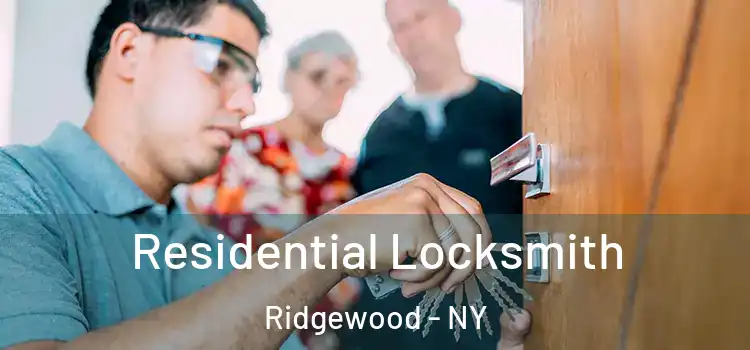 Residential Locksmith Ridgewood - NY