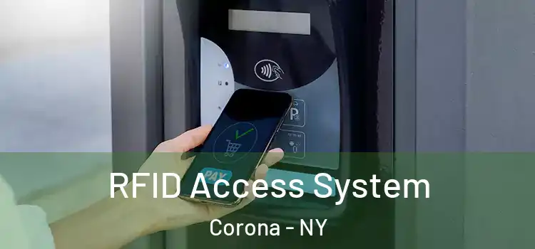  RFID Access System Corona - NY