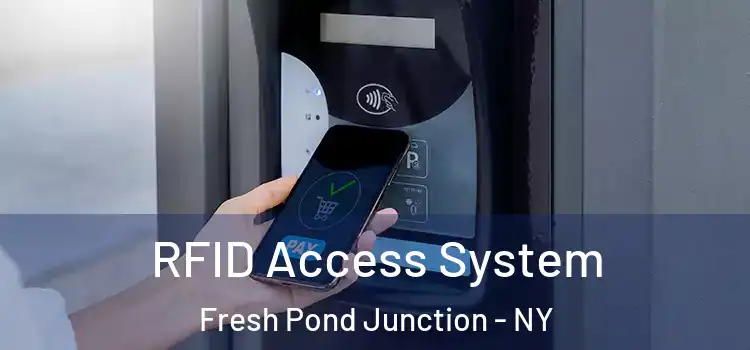 RFID Access System Fresh Pond Junction - NY