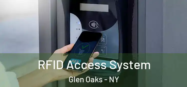 RFID Access System Glen Oaks - NY