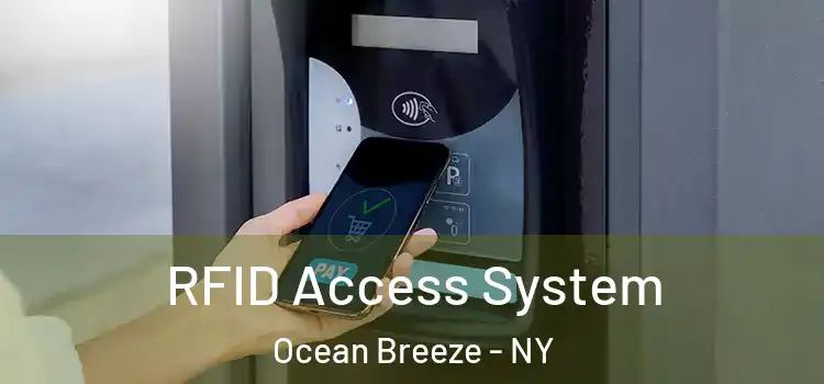  RFID Access System Ocean Breeze - NY