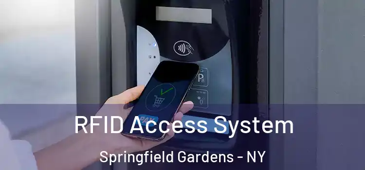  RFID Access System Springfield Gardens - NY