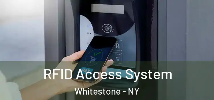 RFID Access System Whitestone - NY