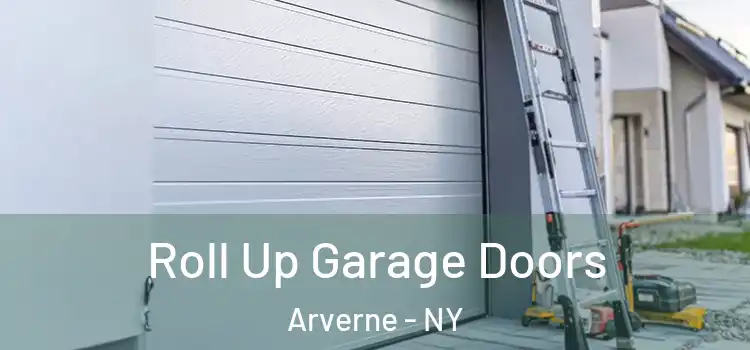  Roll Up Garage Doors Arverne - NY