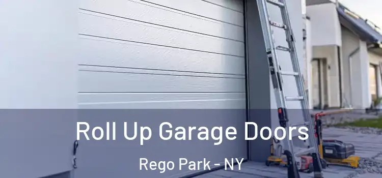  Roll Up Garage Doors Rego Park - NY