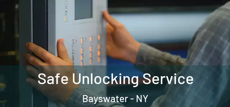 Safe Unlocking Service Bayswater - NY